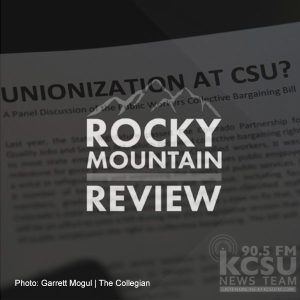 "Unionization at CSU" text with the Rocky Mountain Review Logo