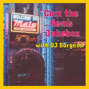 Cam the Rams Jukebox is live every Tuesday from 9 a.m.-11 a.m.