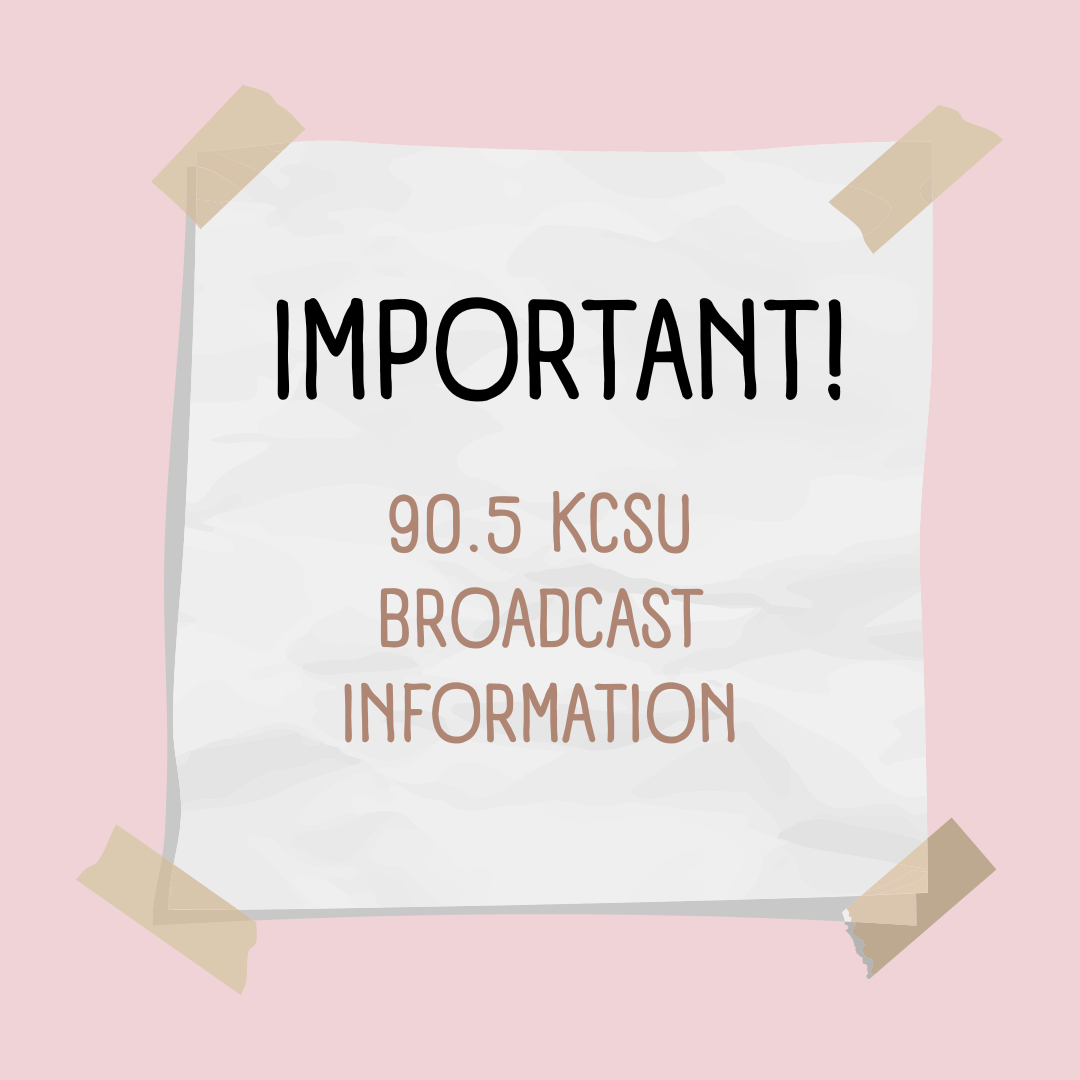 Important KCSU Broadcast Updates